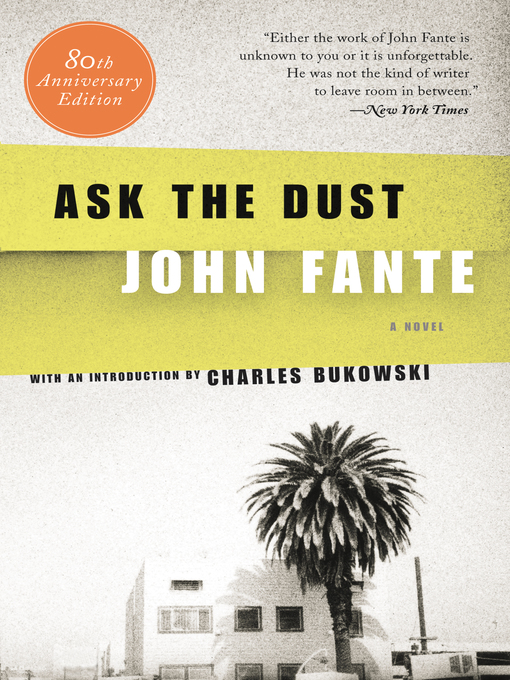 Title details for Ask the Dust by John Fante - Wait list